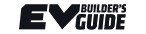 Ev Builders Guide